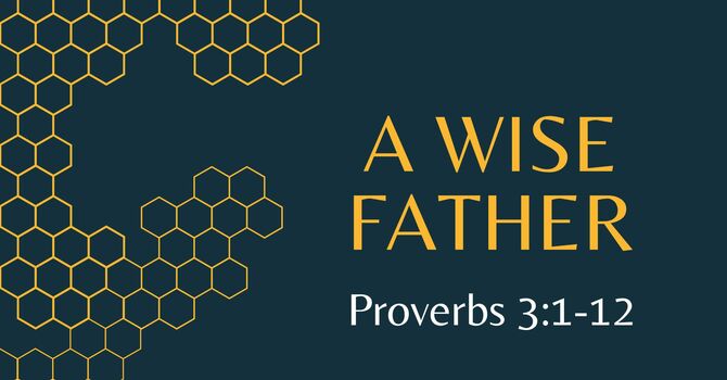 A Wise Father