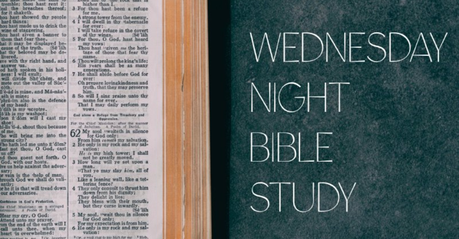 Wednesday Night Bible Study