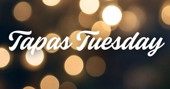 Tapas Tuesday
