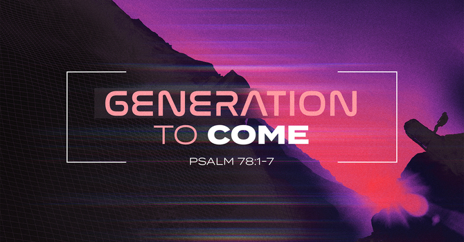 Generation To Come