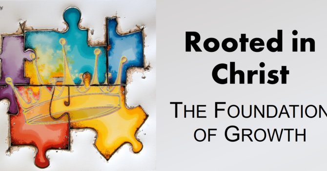 Rooted in Christ