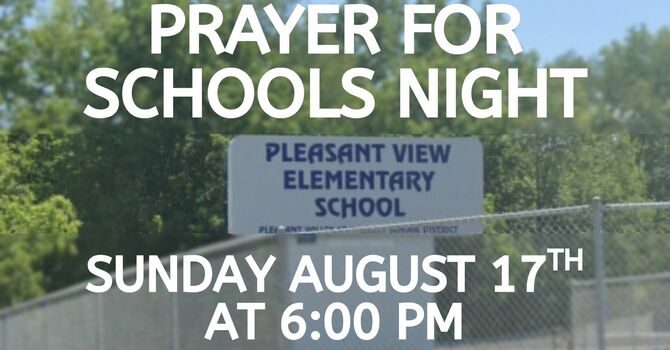 Prayer for Schools Night: Pleasant View