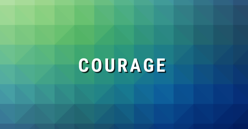 Courage