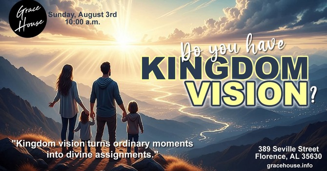 Do You Have Kingdom Vision?