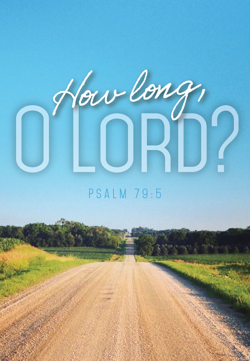 Help! Psalms of Sorrow, Desperation, and Anger