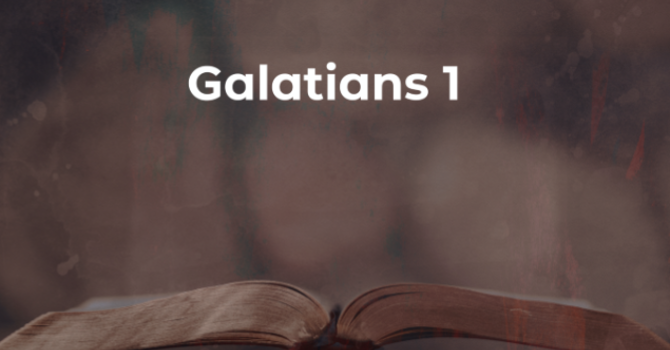 Galatians 1 | Pastor Jake Babinsack