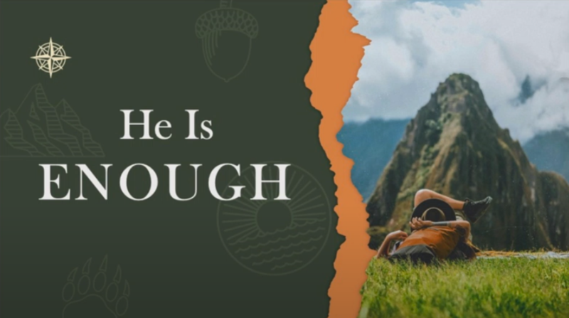 He is Enough
