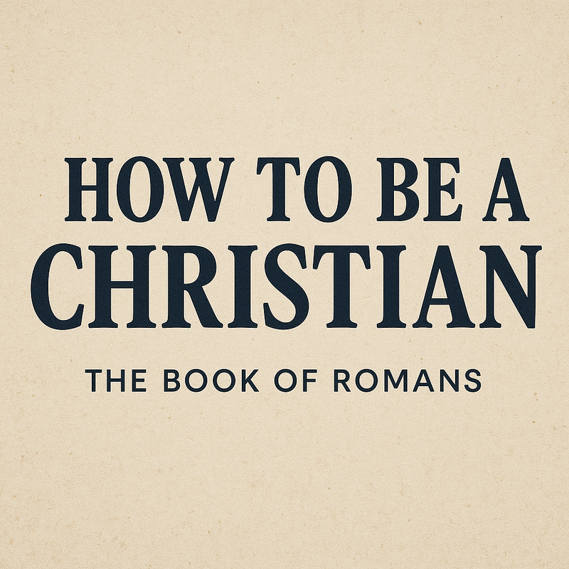 How to Be a Christian