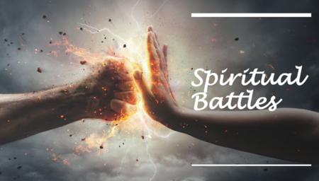 Spiritual Battles