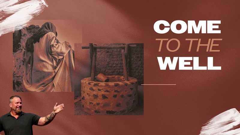 Come To The Well