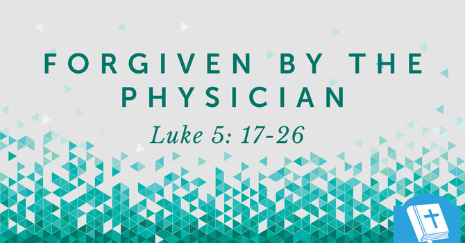 Forgiven by the Physician