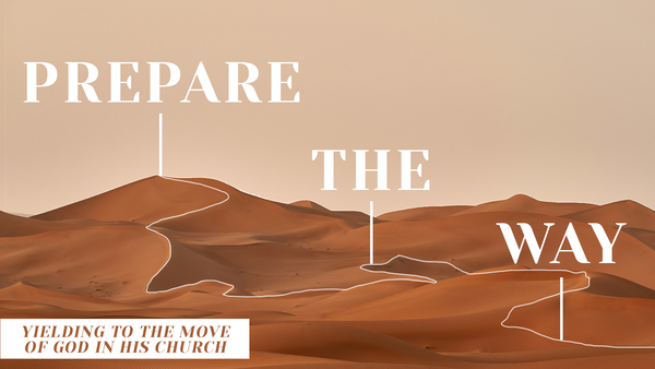 Prepare the Way