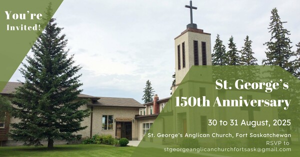 St. George's, Fort Saskatchewan Celebrating 150 Years