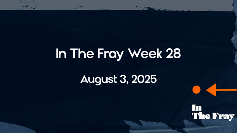 In The Fray | Week 28