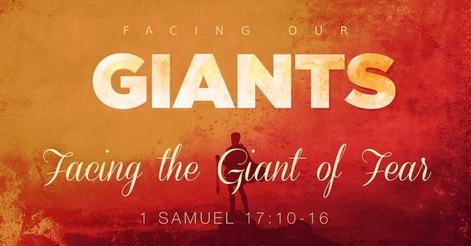 Facing the Giant of Fear