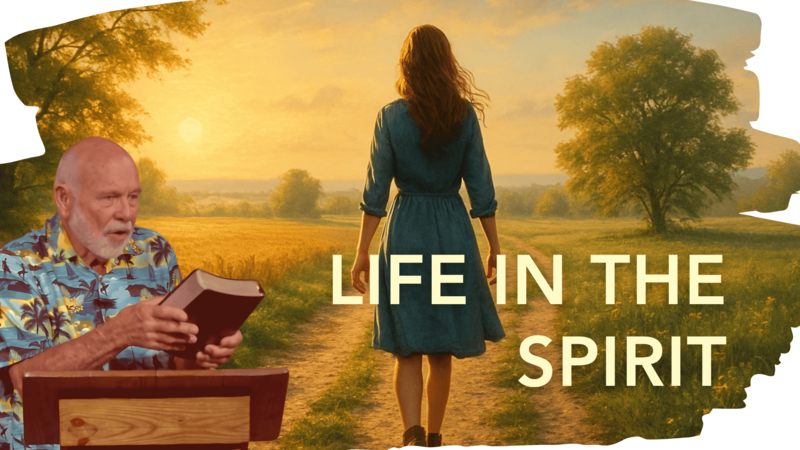 Life In The Spirit
