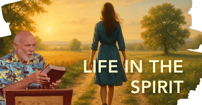 Life In The Spirit