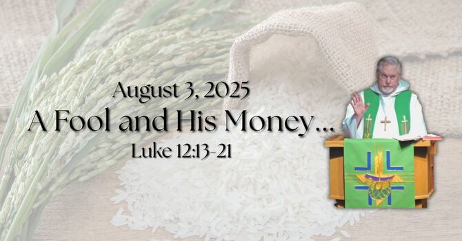 "A Fool and His Money..."