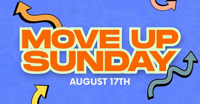 Move Up Sunday