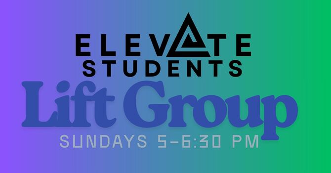 Elevate Students' Lift Group