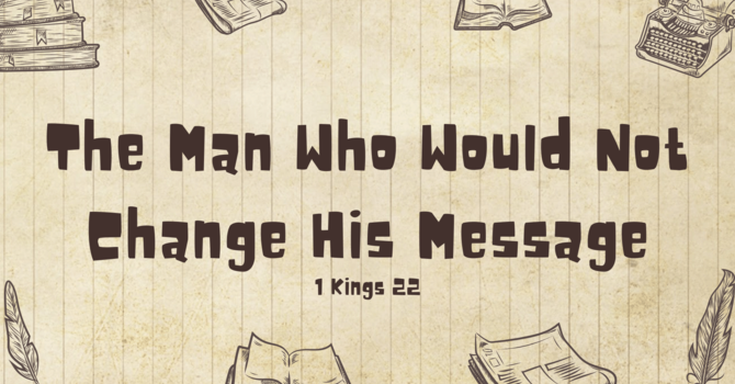 The Man Who Would Not Change His Message