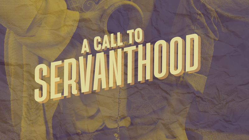 A Call To Servanthood