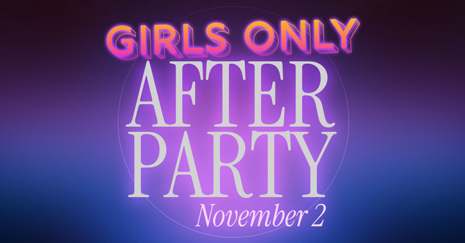 Girls Only After Party
