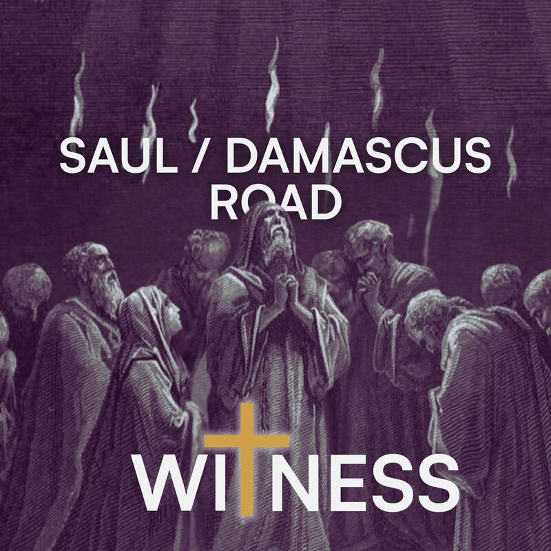 Saul / Damascus Road