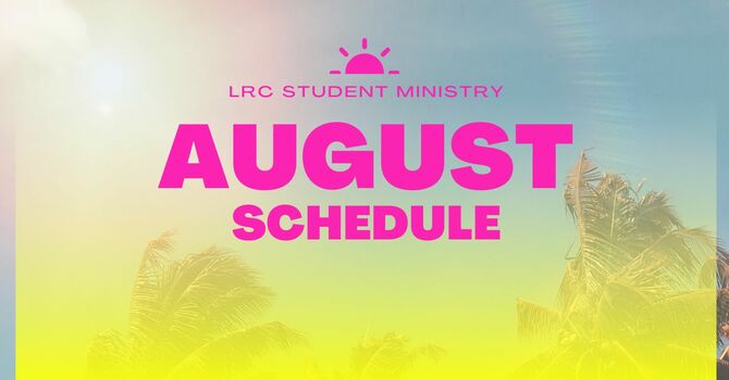 August Student Ministry Events image