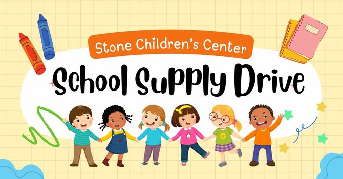 Stone Children's Center School Supply Drive image