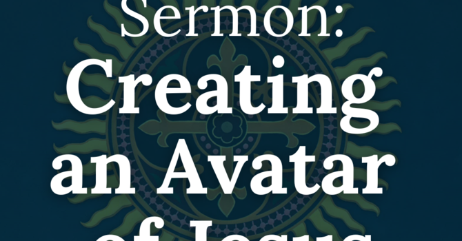Creating an Avatar of Jesus