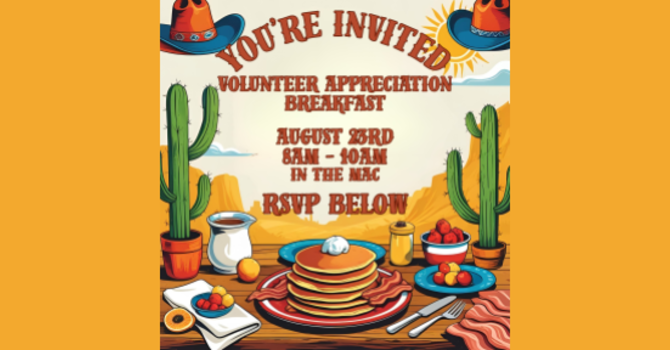 VBS Volunteer Appreciation Breakfast