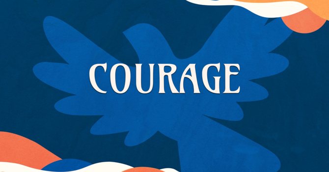 Courage