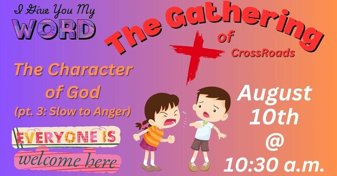The Character of God (pt. 3: Slow to Anger)