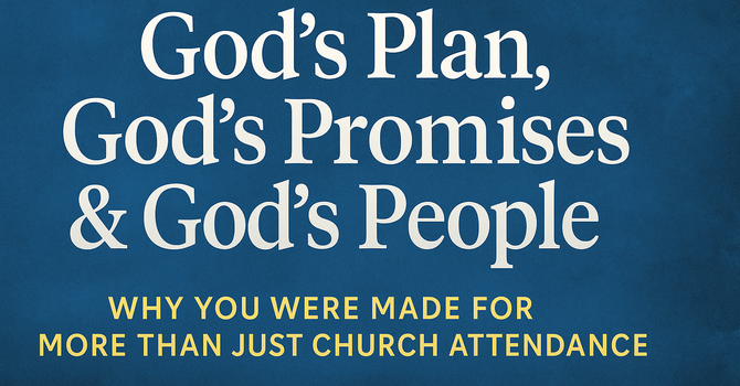 God’s Plan, God’s Promises & God’s People image