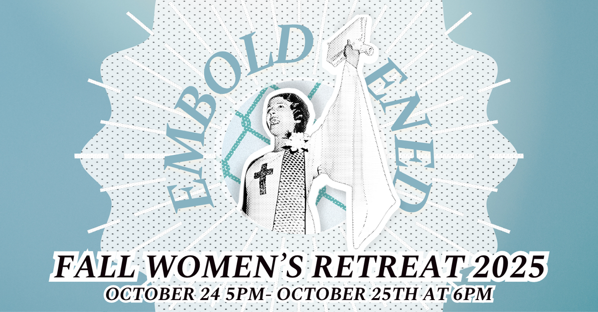 Emboldened - A Fall Women’s Retreat | Innovation Church