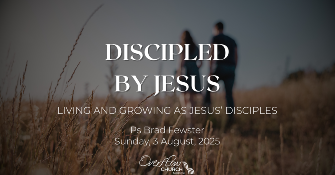 Living and Growing as Jesus’ Disciples