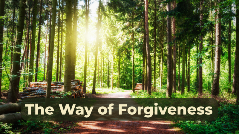The Way of Forgiveness