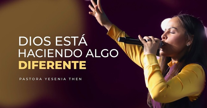 Dios está haciendo algo diferente