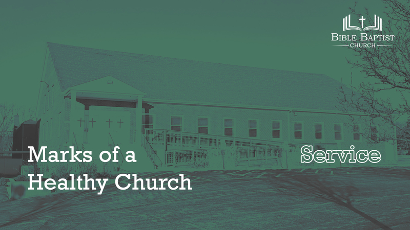 Marks of a Healthy Church - Service