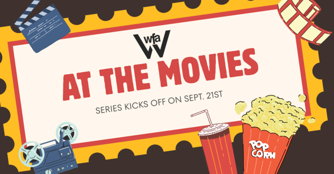 WFA At the Movies