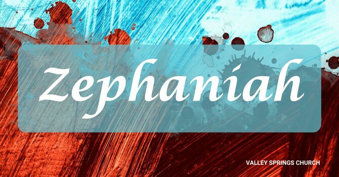 Zephaniah 1-3: Seek the Lord image