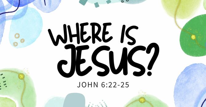 Where Is Jesus