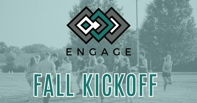 ENGAGE FALL KICKOFF & PARENT NIGHT