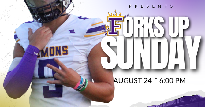 FORKS Up Sunday!