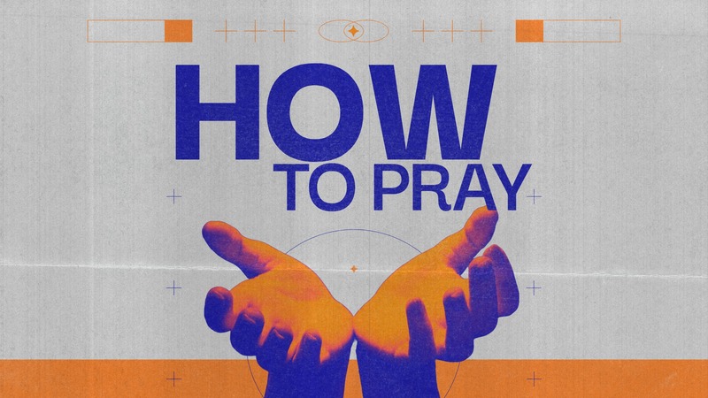 How To Pray 