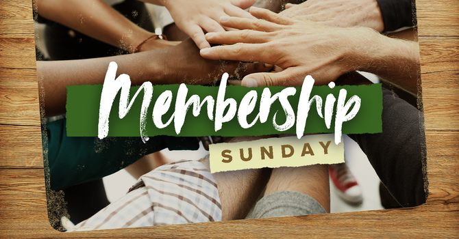 Membership Sunday