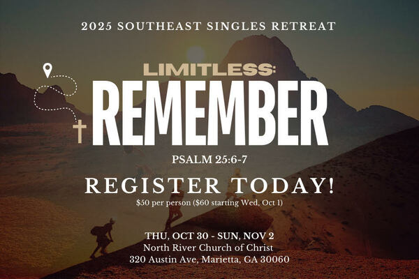 Singles Retreat: Remember
