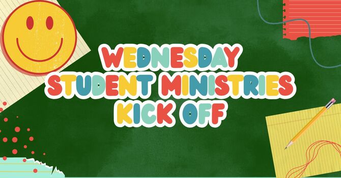 Student Ministries Kick-Off
