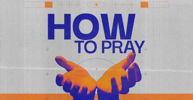 How To Pray 